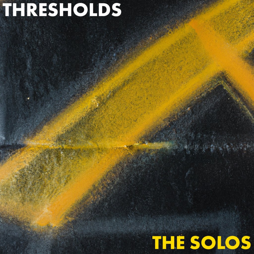 The Solos - Thresholds